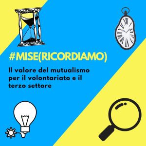 Il valore storico del mutualismo per il volontariato e il terzo settore